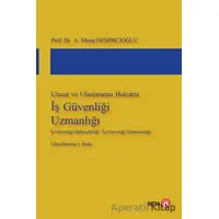 Ulusal ve Uluslararası Hukukta İş Güvenliği Uzmanlığı - Murat Demircioğlu - Beta Yayınevi