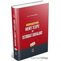 İcra ve İflas Hukukunda Menfi Tespit ve İstirdat Davaları - Timuçin Muşul - Adalet Yayınevi