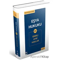 Eşya Hukuku 3 (Sınırlı Ayni Haklar) - Mehmet Ayhan - Adalet Yayınevi