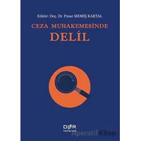 Ceza Muhakemesinde Delil - Pınar Memiş Kartal - Der Yayınları