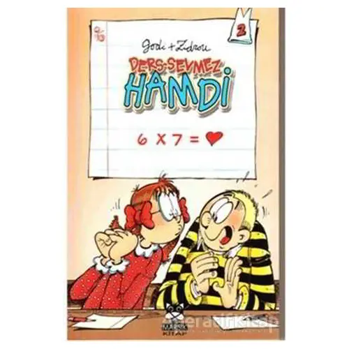 Ders Sevmez Hamdi 2 - 6x7= Kalp - Zidrou - Marsık Kitap