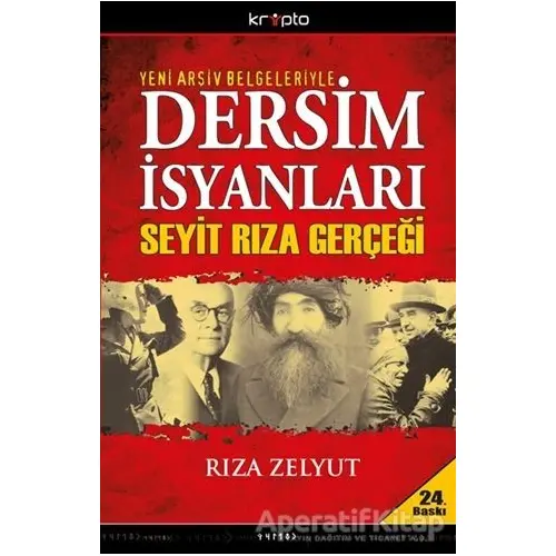 Dersim İsyanları - Rıza Zelyut - Kripto Basım Yayın