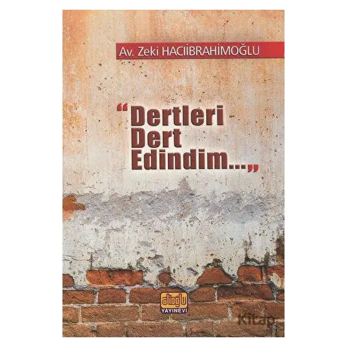 Dertleri Dert Edindim - Zeki Hacıibrahimoğlu - Alioğlu Yayınları