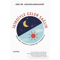 İkindiyle Gelen Sağlık - Aslıcan Çakkalkurt - Hayykitap