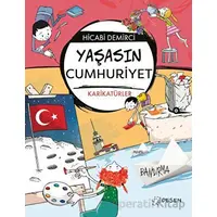 Yaşasın Cumhuriyet - Hicabi Demirci - Desen Yayınları