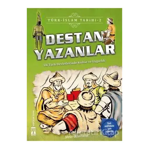 Destan Yazanlar / Türk - İslam Tarihi 2 - Metin Özdamarlar - Genç Timaş