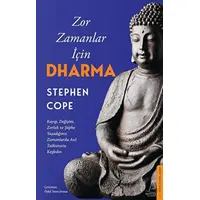 Zor Zamanlar İçin Dharma - Stephen Cope - Destek Yayınları