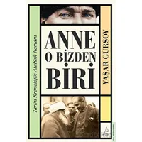 Anne O Bizden Biri - Yaşar Gürsoy - Destek Yayınları