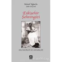 Eskişehir Şehrengizi - Zakir Ençevik - Türk Edebiyatı Vakfı Yayınları