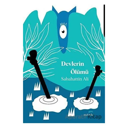 Devlerin Ölümü - Sabahattin Ali - Vacilando Kitap