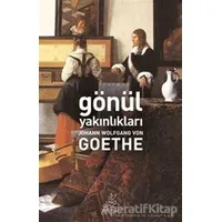 Gönül Yakınlıkları - Johann Wolfgang von Goethe - Antik Kitap