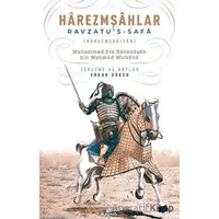 Harezmşahlar: Ravzatus - Safa - Muhammed bin Havendşah bin Mahmud Mirhand - Kronik Kitap