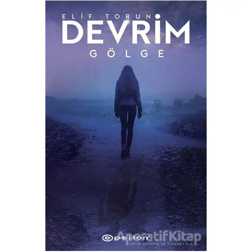 Devrim - Gölge - Elif Torun - Epsilon Yayınevi