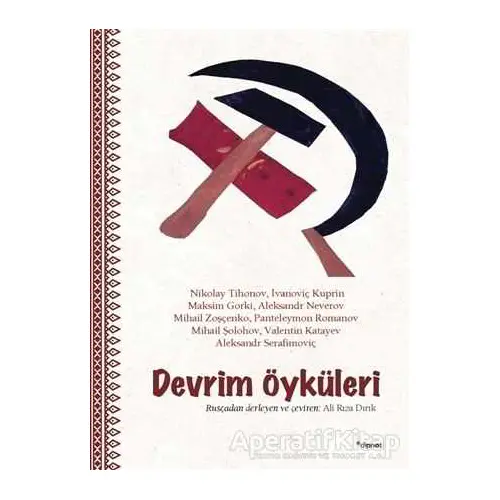 Devrim Öyküleri - Aleksandr İvanoviç Kuprin - Dipnot Yayınları