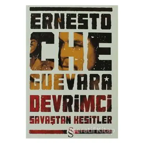 Devrimci Savaştan Kesitler - Ernesto Che Guevara - Everest Yayınları