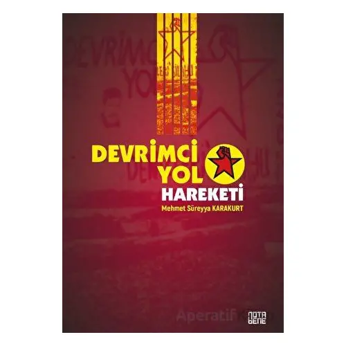 Devrimci Yol Hareketi - Mehmet Süreyya Karakurt - Nota Bene Yayınları