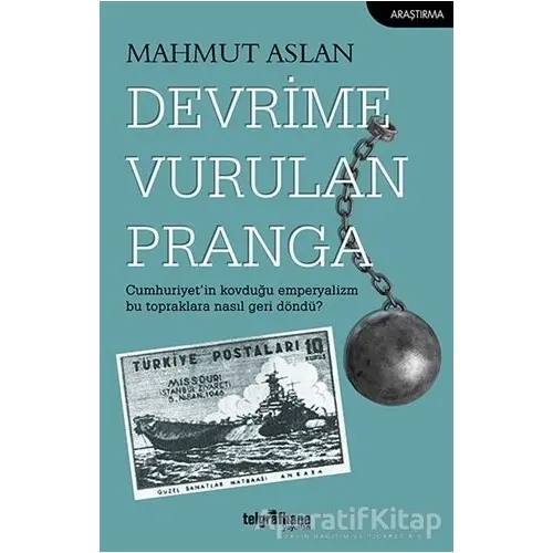 Devrime Vurulan Pranga - Mahmut Aslan - Telgrafhane Yayınları