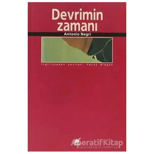 Devrimin Zamanı - Antonio Negri - Ayrıntı Yayınları