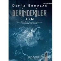 Derindekiler - Yem - Deniz Erbulak - Dex Yayınevi