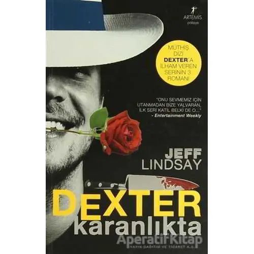 Dexter Karanlıkta - Jeff Lindsay - Artemis Yayınları