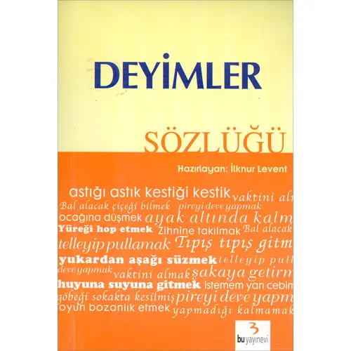 Deyimler Sözlüğü-Kaynak ve Başvuru Kitap-4-5 Sınıf - İlknur Levent - Bu Yayınevi