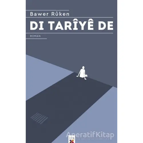 Di Tariye De - Bawer Rüken - Lis Basın Yayın