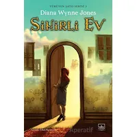 Sihirli Ev - Yürüyen Şato Serisi 3 - Diana Wynne Jones - İthaki Yayınları