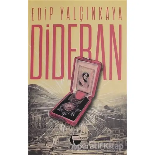 Dideban - Edip Yalçınkaya - Belge Yayınları