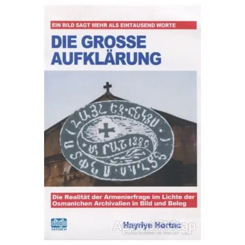 Die Grosse Aufklarung - Hayriye Hortaç - Alioğlu Yayınları