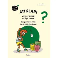 Atıkları Ayrıştırmak Ne İşe Yarar? - Clemence Lallemand - Teleskop Popüler Bilim