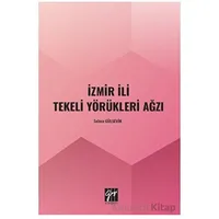 İzmir İli Tekeli Yörükleri Ağzı - Selma Gülsevin - Gazi Kitabevi