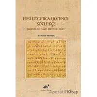 Eski Uygurca – Hotence Sözlükçe - Osman Akteker - Paradigma Akademi Yayınları