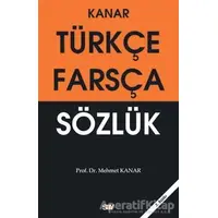 Türkçe - Farsça Sözlük - Mehmet Kanar - Say Yayınları