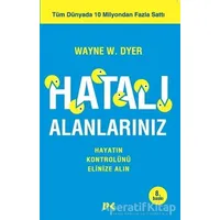 Hatalı Alanlarınız - Wayne W. Dyer - Profil Kitap