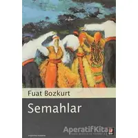Semahlar - Fuat Bozkurt - Kapı Yayınları
