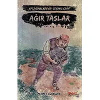 Ağır Taşlar - Aforizmalarımdan Seçmelerim - Mehmet Gürbüzer - Mela Yayınları