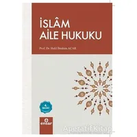 İslam Aile Hukuku - Halil İbrahim Acar - Ensar Neşriyat