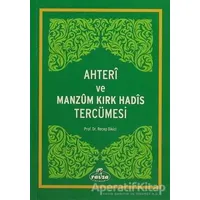 Ahteri ve Manzum Kırk Hadis Tercümesi - Recep Dikici - Ravza Yayınları