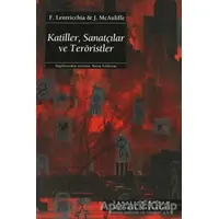 Katiller, Sanatçılar ve Teröristler - F. Lentricchia - Ayrıntı Yayınları