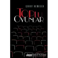 Toplu Oyunlar - Yakup Almelek - Librum Kitap