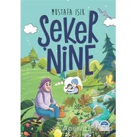 Şeker Nine - Mustafa Işık - Martı Çocuk Yayınları