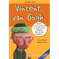 Benim Adım... Vincent Van Gogh - Rebeca Luciani - Altın Kitaplar