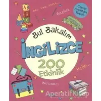 Bul Bakalım İngilizce 200 Etkinlik - Nurten Ertaş - Yuva Yayınları