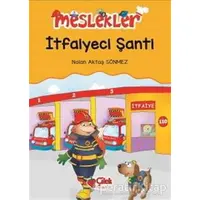 İtfaiyeci Şanti - Nalan Aktaş Sönmez - Çilek Kitaplar