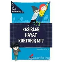 Kesirler Hayat Kurtarır Mı? - Hyeon-Jeong Park - Erdem Çocuk