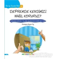 Depremde Kendimizi Nasıl Koruruz? - Sıra Dışı Durumlar Serisi 2 - Ayşen Oy - Mandolin Yayınları