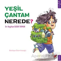 Yeşil Çantam Nerede? - Nagihan Saday Duman - Sola Kidz