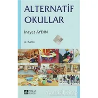 Alternatif Okullar - İnayet Pehlivan Aydın - Pegem Akademi Yayıncılık