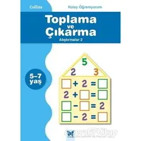 Collins Kolay Öğreniyorum - Toplama ve Çıkarma Alıştırmalar 2 (5-7 Yaş)