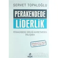 Perakendede Liderlik - Servet Topaloğlu - Hayat Yayınları